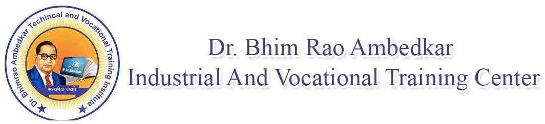 Dr. Bhim Rao Ambedkar Industrial And Vocational Training Center